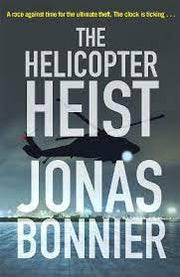 The helicopter heist